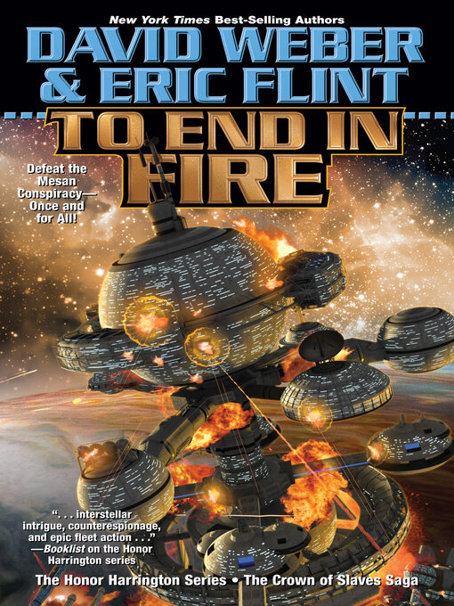 Title details for To End in Fire by David Weber - Available